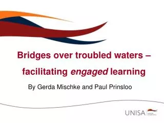 Bridges over troubled waters – facilitating engaged learning