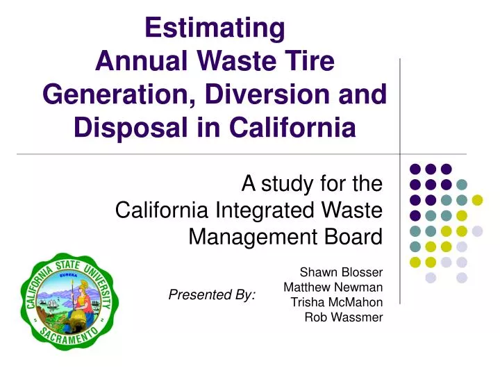 estimating annual waste tire generation diversion and disposal in california