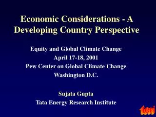 Economic Considerations - A Developing Country Perspective
