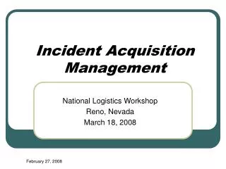 Incident Acquisition Management