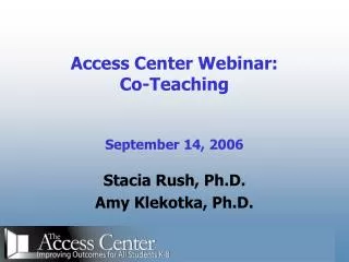Access Center Webinar: Co-Teaching September 14, 2006