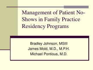 Management of Patient No-Shows in Family Practice Residency Programs