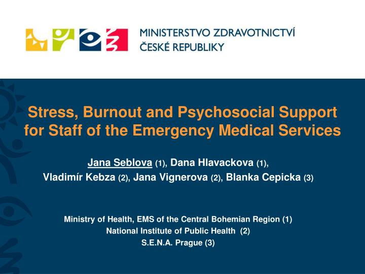 stress burnout and psychosocial support for staff of the emergency medical services