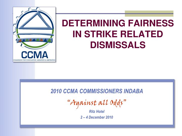 determining fairness in strike related dismissals