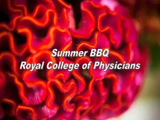 Summer BBQ Royal College of Physicians