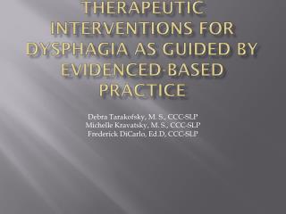 Therapeutic Interventions for Dysphagia as Guided by Evidenced-Based Practice