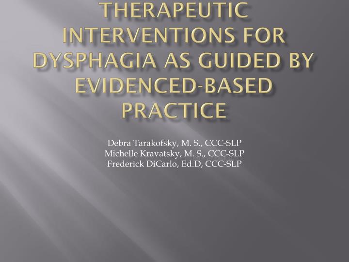 therapeutic interventions for dysphagia as guided by evidenced based practice