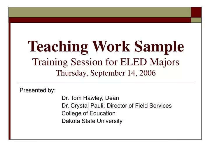 teaching work sample training session for eled majors thursday september 14 2006