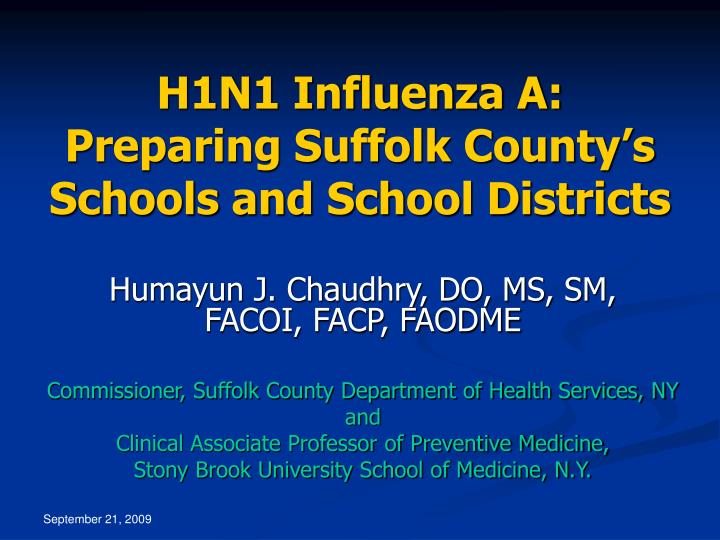 h1n1 influenza a preparing suffolk county s schools and school districts