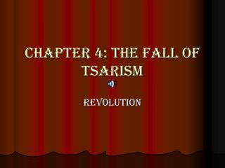 Chapter 4: The Fall of Tsarism