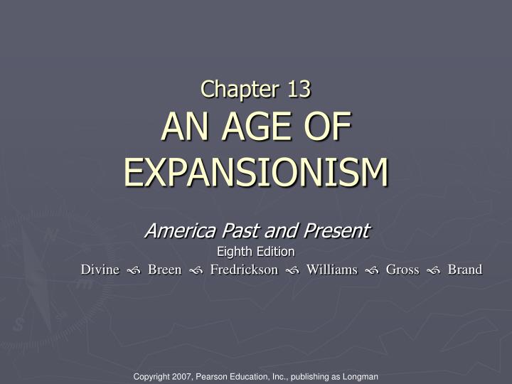 chapter 13 an age of expansionism