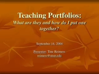 Teaching Portfolios: What are they and how do I put one together?