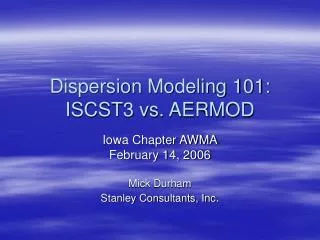 Dispersion Modeling 101: ISCST3 vs. AERMOD