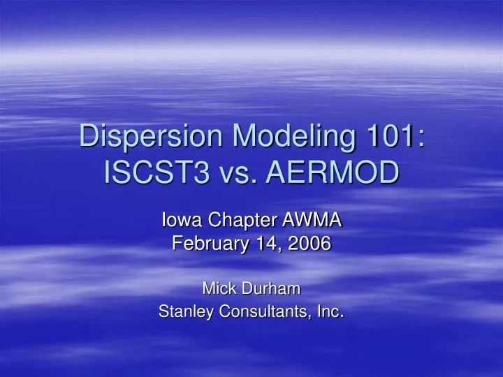 dispersion modeling 101 iscst3 vs aermod