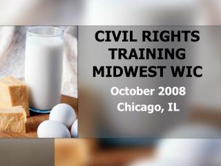 CIVIL RIGHTS TRAINING MIDWEST WIC