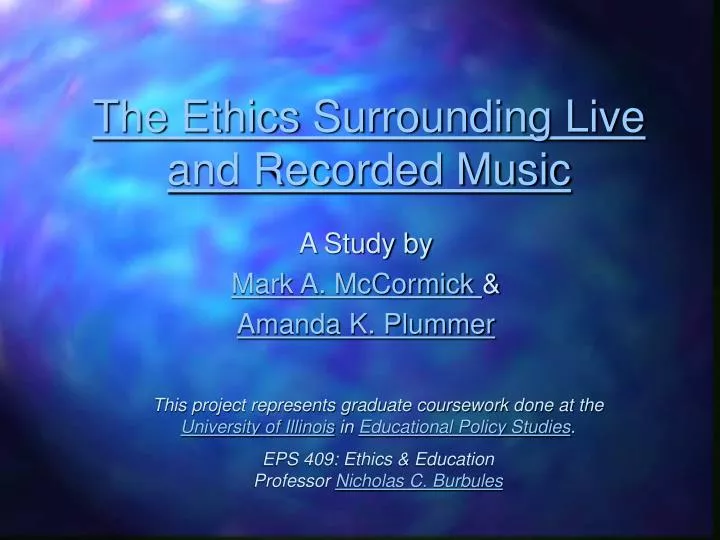 the ethics surrounding live and recorded music
