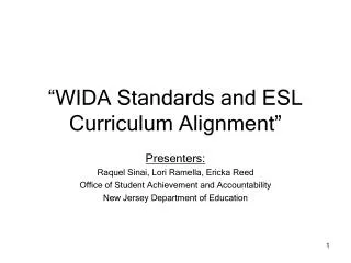 “ WIDA Standards and ESL Curriculum Alignment”