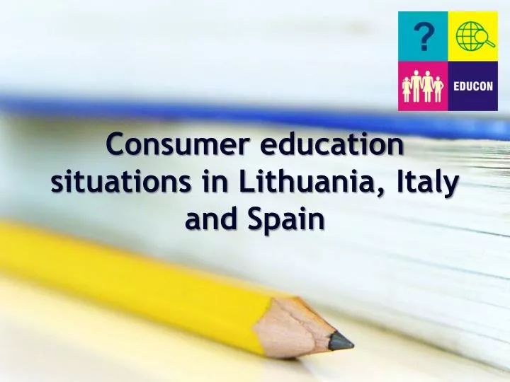 consumer education situations in lithuania italy and spain
