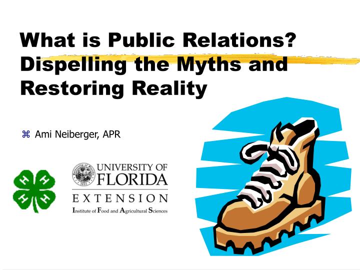 what is public relations dispelling the myths and restoring reality