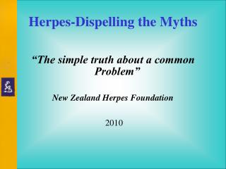 Herpes-Dispelling the Myths
