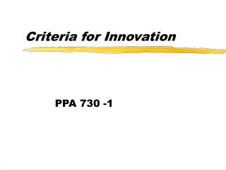 Criteria for Innovation