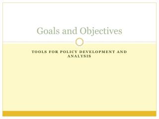 Goals and Objectives