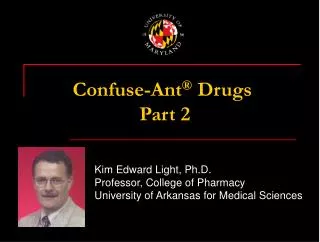 Confuse-Ant ® Drugs Part 2