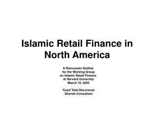 Islamic Retail Finance in North America