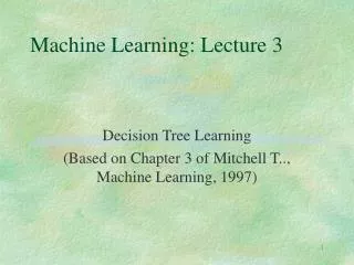 Machine Learning: Lecture 3