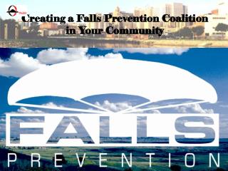 Creating a Falls Prevention Coalition in Your Community