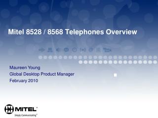 Mitel 8528 / 8568 Telephones Overview