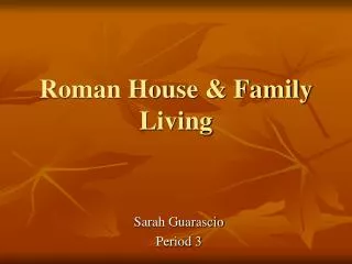 Roman House &amp; Family Living