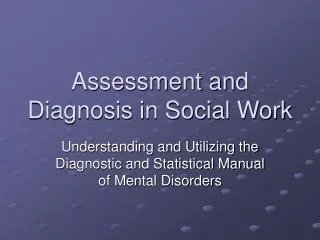 Assessment and Diagnosis in Social Work