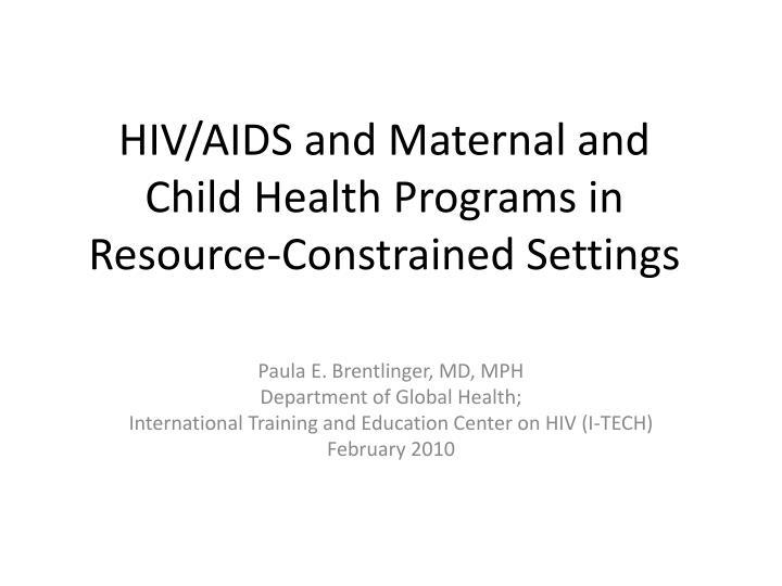 hiv aids and maternal and child health programs in resource constrained settings