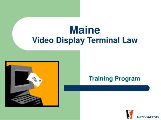 Maine Video Display Terminal Law