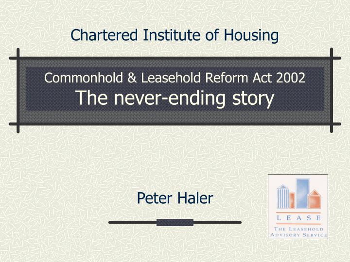 commonhold leasehold reform act 2002 the never ending story