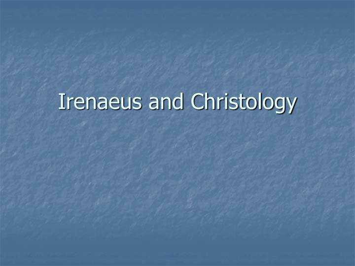 irenaeus and christology