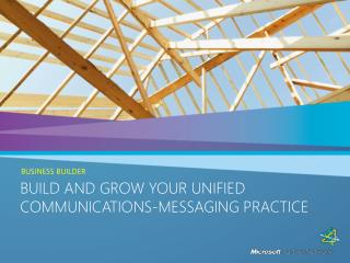 Build and Grow Your Unified Communications-Messaging Practice