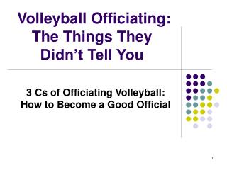Volleyball Officiating: The Things They Didn’t Tell You