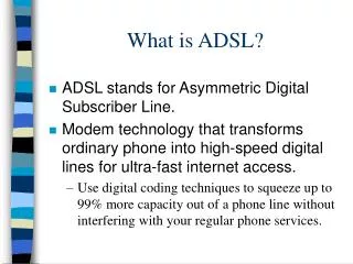 What is ADSL?