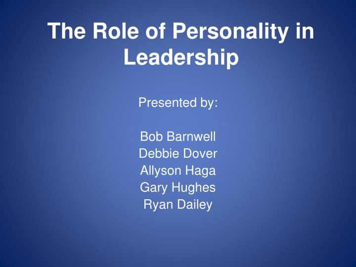 the role of personality in leadership