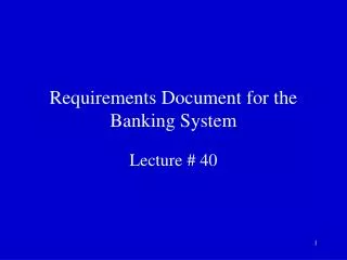 Requirements Document for the Banking System