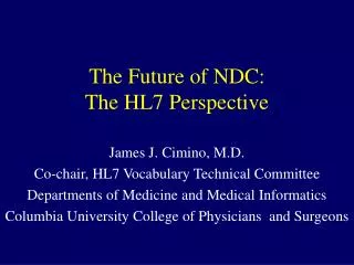 The Future of NDC: The HL7 Perspective