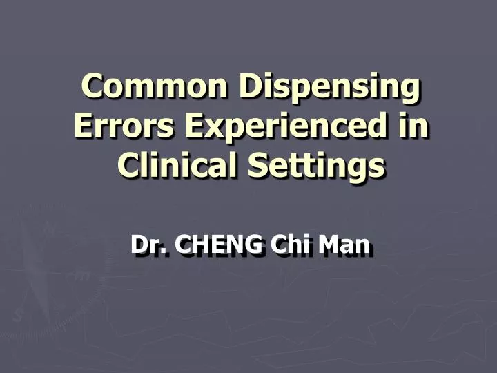 common dispensing errors experienced in clinical settings