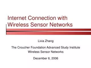 Internet Connection with Wireless Sensor Networks