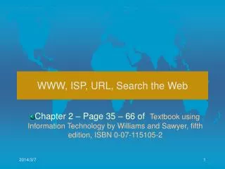 WWW, ISP, URL, Search the Web