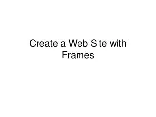 Create a Web Site with Frames