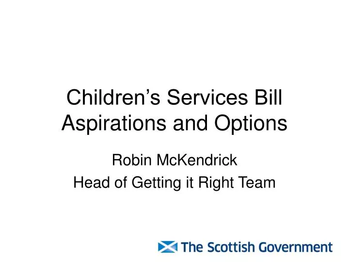 children s services bill aspirations and options