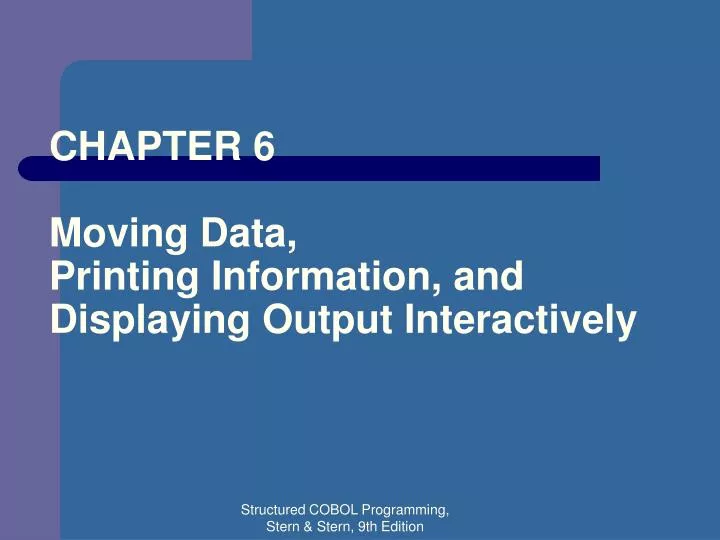 chapter 6 moving data printing information and displaying output interactively