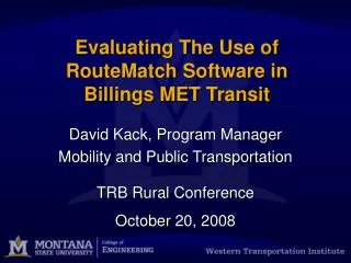 Evaluating The Use of RouteMatch Software in Billings MET Transit